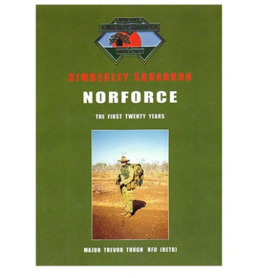 Kimberley Squadron NORFORCE The first twenty years